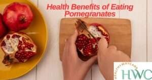 Discover the Health Benefits of Eating Pomegranates: A Superfood for Overall Wellness