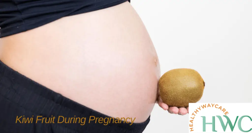 Kiwi Fruit During Pregnancy